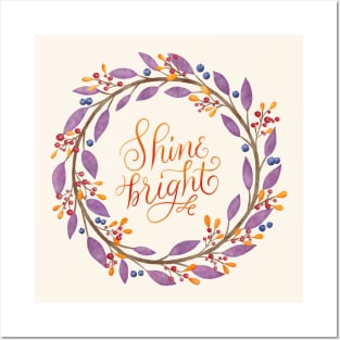 Floral wreath: Shine bright, flourished hand lettering Posters and Art